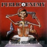 Public Enemy - Muse Sick-N-Hour Mess Age