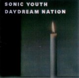 Sonic Youth - Daydream Nation