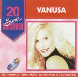 Vanusa - 20 Super Sucessos