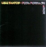 Lulu Santos - Toda Forma de Amor