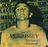 Morrissey - Southpaw Grammar