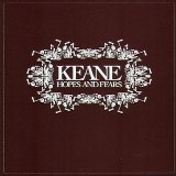 Keane - Hopes and Fears