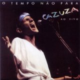 Cazuza - O Tempo Não Pára - Ao Vivo