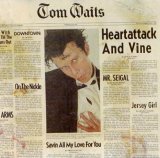 Tom Waits - Heartattack and Vine