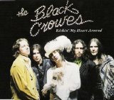 The Black Crowes - Kicking My Heart Around