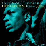 John Coltrane - Live 'Trane Underground