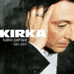 Kirka - Kaikki Parhaat 1967-2007
