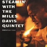 Miles Davis Quintet - Steamin'