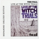 The Fall - Live at the Witch Trials (Expanded Deluxe Edition)