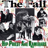 The Fall - Hip Priest and Kamerads