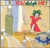 Various artists - You Sleigh Me: Alternative Christmas Hits