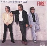 Huey Lewis & the News - Fore!