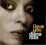 Diana Ross - I Love You
