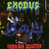 Exodus - Fabulous Disaster