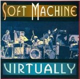 Soft Machine - Virtually