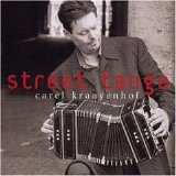 Carel Kraayenhof - Street Tango