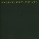 Golden Earring - The Hole