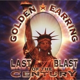 Golden Earring - Last Blast of The Century