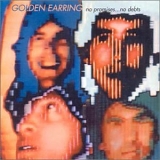 Golden Earring - No Promises... No Debts
