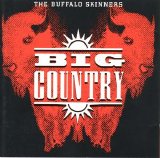 Big Country - The Buffalo Skinners