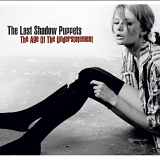 Last Shadow Puppets, The - The Age Of The Understatement