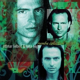 Ottmar Liebert & Luna Negra - Rumba Collection 1992-1997
