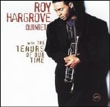 Roy Hargrove Quintet - With The Tenors of Our Time