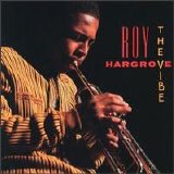 Roy Hargrove - The Vibe