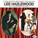 Lee Hazlewood - These Boots are Made for Walkin' - The Complete MGM Recordings