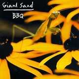 Giant Sand - Backyard Barbecue Broadcast