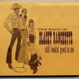 The Band of Blacky Ranchette - Still Lookin' Good To Me