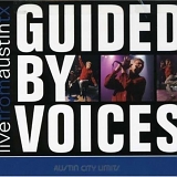 Guided By Voices - Live From Austin TX