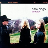 Hank Dogs - Bareback