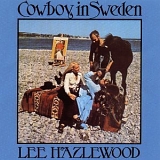 Hazlewood, Lee - Cowboy In Sweden