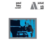 Paul Bley - Ramblin'