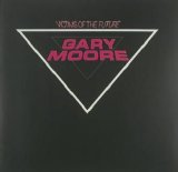 Gary Moore - Victims Of The Future