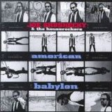 Joe Grushecky & The Houserockers - American Babylon