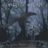 Savage Crow - Way Of The Cross