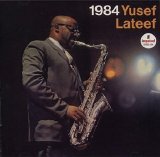 Yusef Lateef - 1984