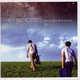 Hey Mercedes - Everynight Fire Works