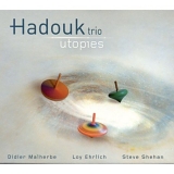 Hadouk Trio - Utopies