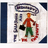 Vic Chesnutt - The Salesman & Bernadette