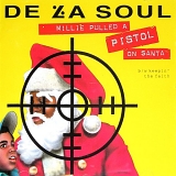 De La Soul - Millie Pulled a Pistol on Santa
