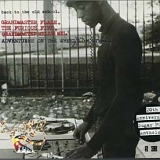 Grandmaster Flash and the Furious Five - Adventures of Grandmaster Flash on the Wheels of Steel, The