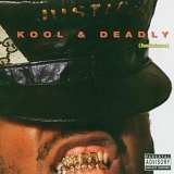 Just-Ice - Kool & Deadly