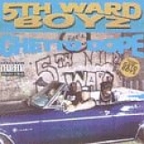 5th Ward Boyz - Ghetto Dope