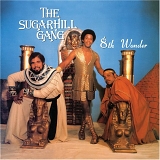 Sugarhill Gang, The - 8th Wonder