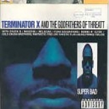 Terminator X and the Godfathers of Threatt - Super Bad