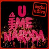 Riblja Corba - U Ime Naroda