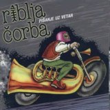 Riblja Corba - Pisanje uz Vetar